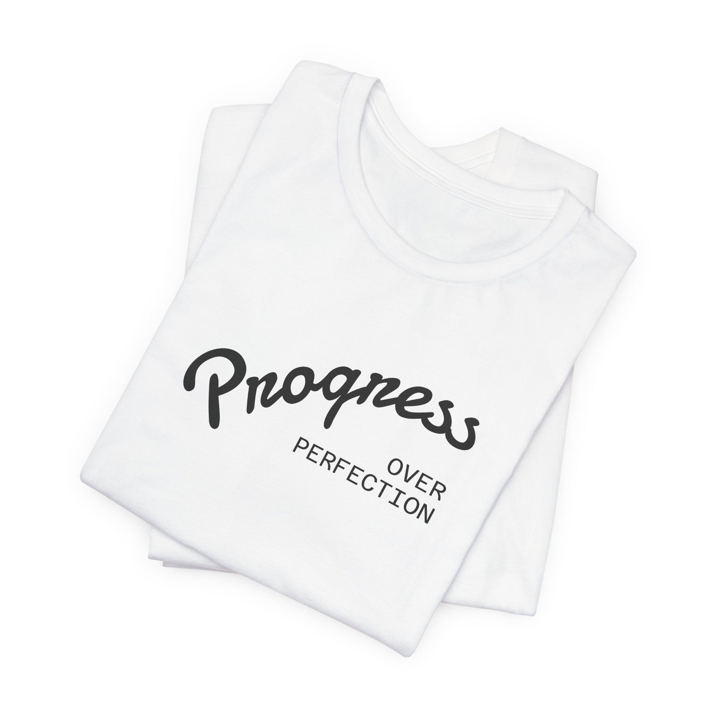 Progress Over Perfection Tee — "It's a New Day" Motivational Shirt