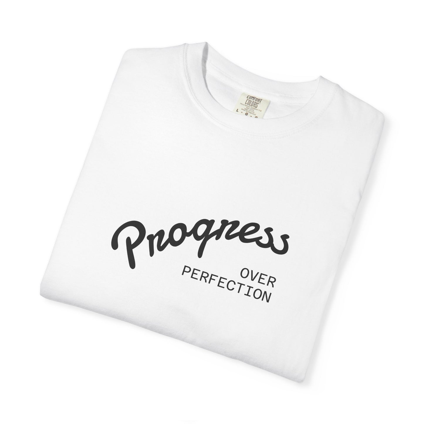 Progress Over Perfection Tee — “New Day” Graphic T-Shirt